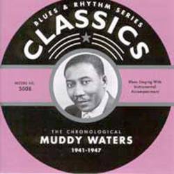 Muddy Waters : 1941 - 1947
